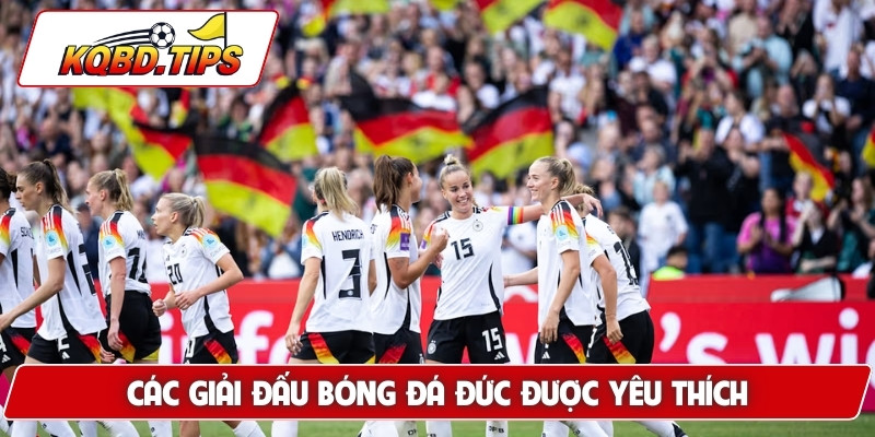 Các giải đấu bóng đá Đức được yêu thích